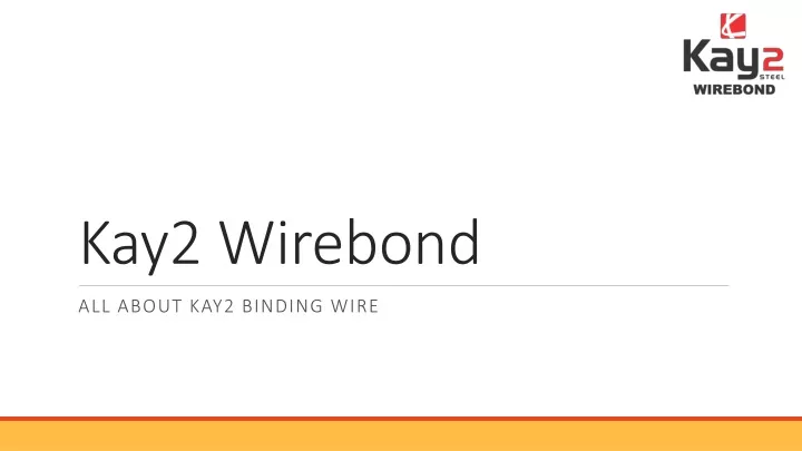 kay2 wirebond