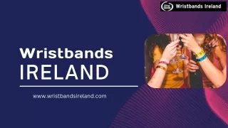 Explore Top Selling Wristbands and Lanyards in Ireland
