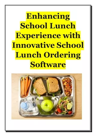 Enhancing School Lunch Experience with Innovative School Lunch Ordering Software