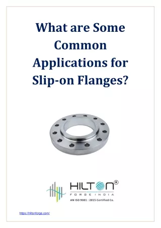 What are some common applications for slip-on flanges