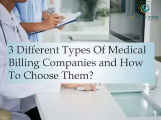 3 Different Types Of Medical Billing Companies and How To Choose Them?