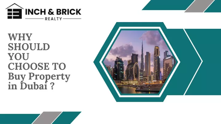 why should you choose to buy property in dubai
