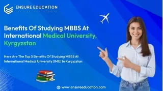 Benefits of Studying MBBS at International Medical University, Kyrgyzstan