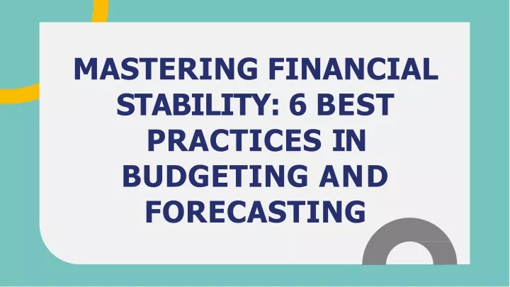 mastering financial stability 6 best practices