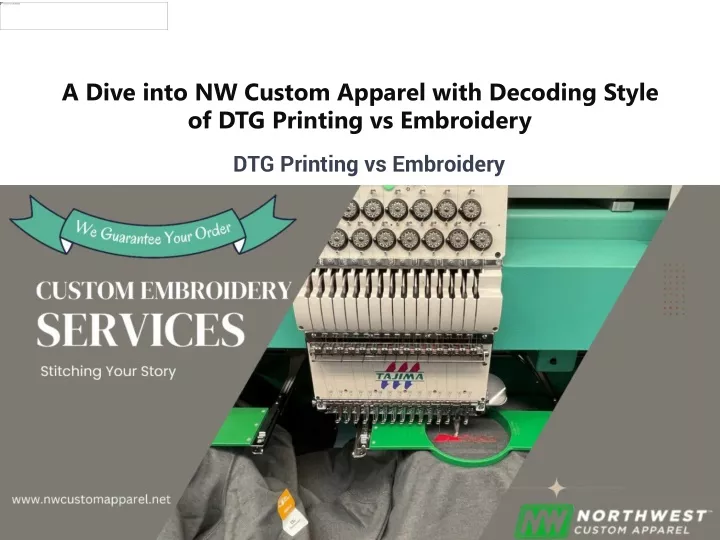a dive into nw custom apparel with decoding style of dtg printing vs embroidery
