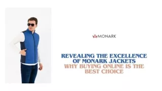 Revealing The Excellence Of Monark Jackets - Why Buying Online Is The Best Choice