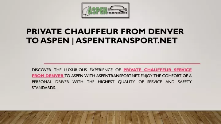 private chauffeur from denver to aspen aspentransport net