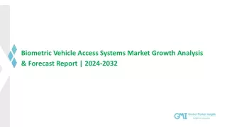 Biometric Vehicle Access Systems Market: Regional Trend & Growth Forecast To 203