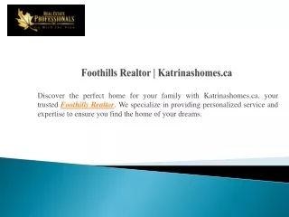 Foothills Realtor Katrinashomes.ca