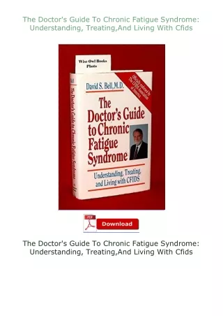 Download⚡ The Doctor's Guide To Chronic Fatigue Syndrome: Understanding, Treating,And Living With Cfids