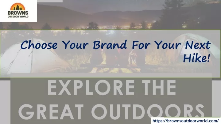 choose your brand for your next hike