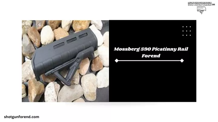 mossberg 590 picatinny rail forend