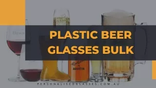 Plastic Beer Glasses Bulk – The economical choice