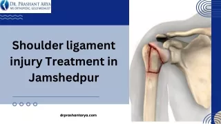 Shoulder ligament injury Treatment in Jamshedpur