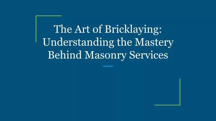 the art of bricklaying understanding the mastery