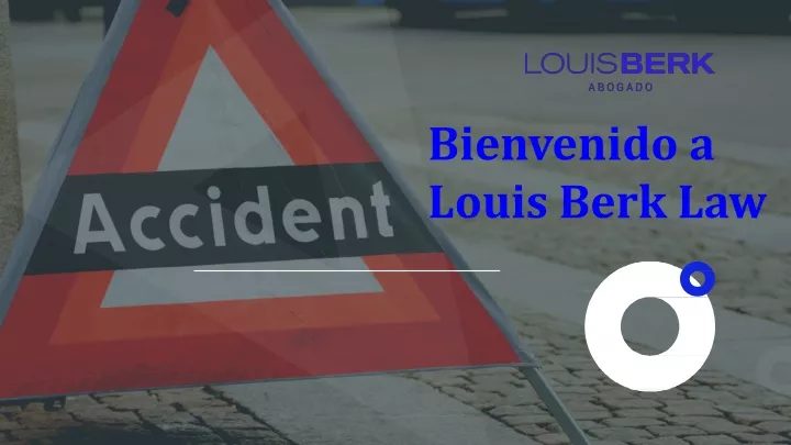 bienvenido a louis berk law