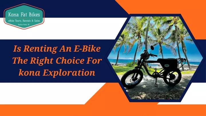 is renting an e bike the right choice for kona