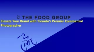 Elevate Your Brand with Toronto's Premier Commercial Photographer