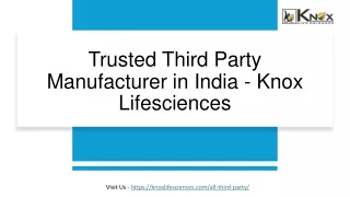 Trusted Third Party Manufacturer in India - Knox Lifesciences
