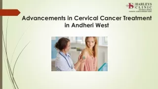 Advancements in Cervical Cancer Treatment in Andheri West