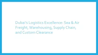 Dubai's Logistics Excellence: Sea & Air Freight, Warehousing, Supply Chain