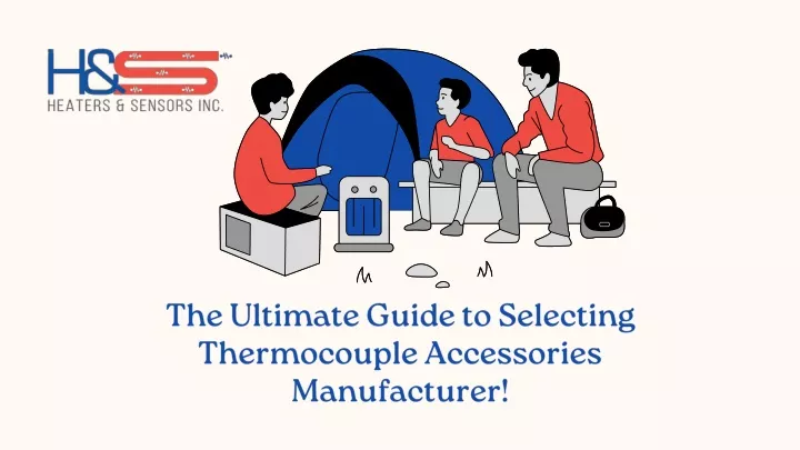 the ultimate guide to selecting thermocouple