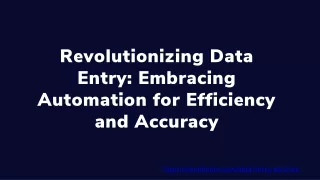 Revolutionizing Data Entry to Embrace Automation