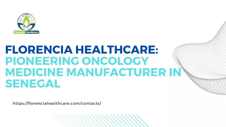 florencia healthcare pioneering oncology medicine