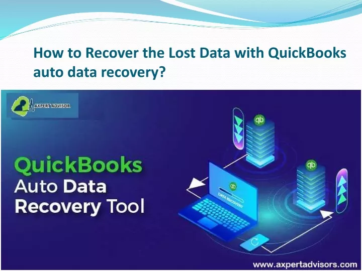 how to recover the lost data with quickbooks auto