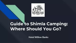 Guide to Shimla Camping_ Where Should You Go_