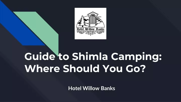 guide to shimla camping where should you go