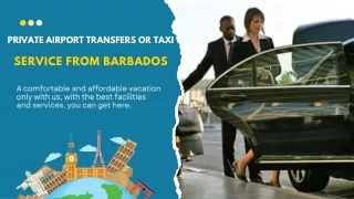 private airport transfers or taxi service from Barbados