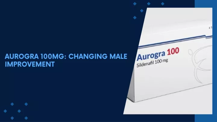 aurogra 100mg changing male improvement