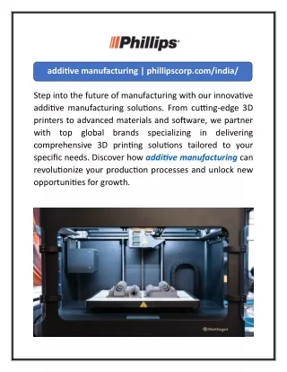 additive manufacturing phillipscorp.com india
