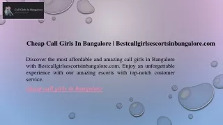Cheap Call Girls In Bangalore  Bestcallgirlsescortsinbangalore.com