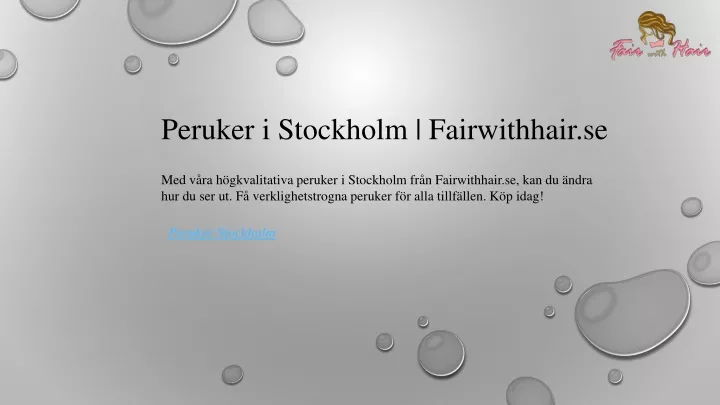 peruker i stockholm fairwithhair se