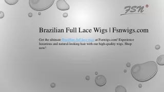 Brazilian Full Lace Wigs  Fsnwigs.com