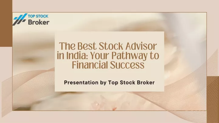 the best stock advisor in india your pathway