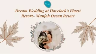 Dream Wedding at Havelock's Finest Resort- Munjoh Ocean Resort