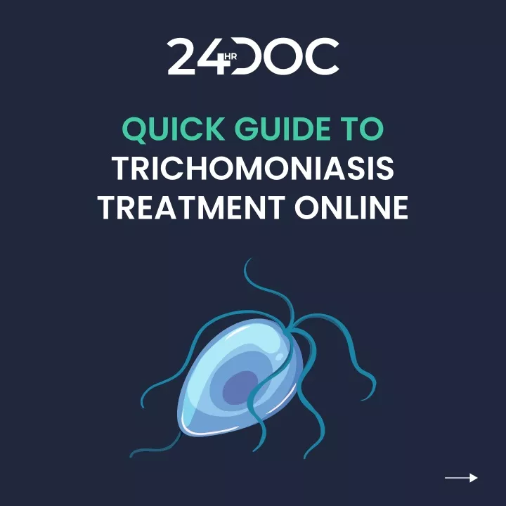 quick guide to trichomoniasis treatment online