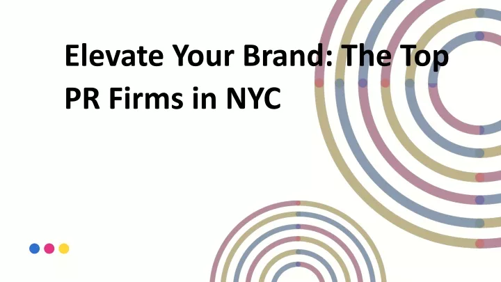 elevate your brand the top pr firms in nyc
