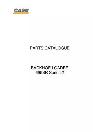 CASE 695SR SERIES 2 Backhoe Loader Parts Catalogue Manual