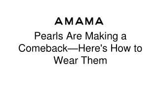 pearls are making a comeback here s how to wear them