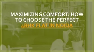 HOW TO CHOOSE THE PERFECT 4BHK FLAT IN NOIDA