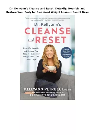 Download⚡️(PDF)❤️ Dr. Kellyann's Cleanse and Reset: Detoxify, Nourish, and Restore Your Body for Sustained Weight L