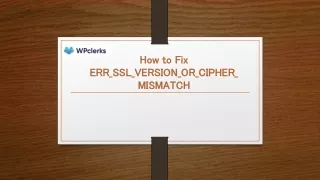 How to Fix ERR_SSL_VERSION_OR_CIPHER_MISMATCH