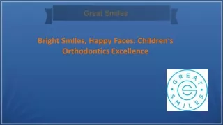Bright Smiles, Happy Faces: Children's Orthodontics Excellence