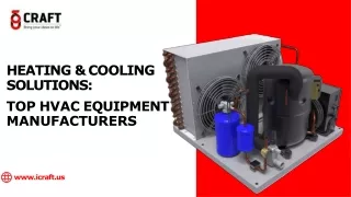 Heating  Cooling Solutions Top HVAC Equipment Manufacturers