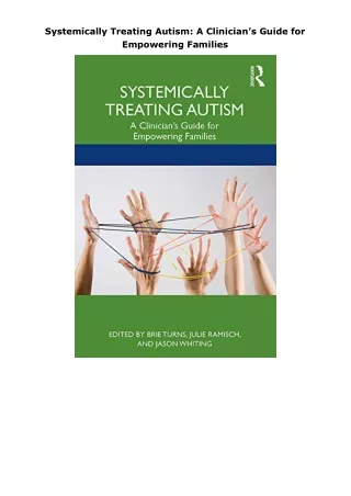 book❤️[READ]✔️ Systemically Treating Autism: A Clinician’s Guide for Empowering Families
