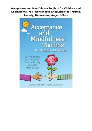 book❤read Acceptance and Mindfulness Toolbox for Children and Adolescents: 75+ Worksheets & Activities for Trauma,